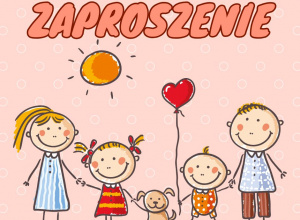 Zaproszenie na uroczystość z okazji Dnia Mamy i Taty i zakończenia roku